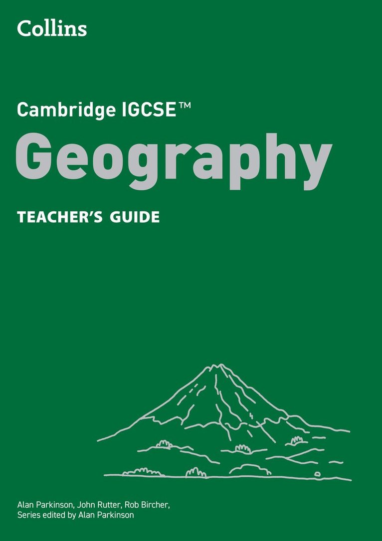 Cambridge IGCSE Geography Teachers Guide 1