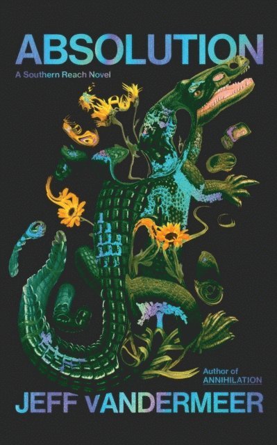 Jeff VanderMeer - Absolution, Häftad