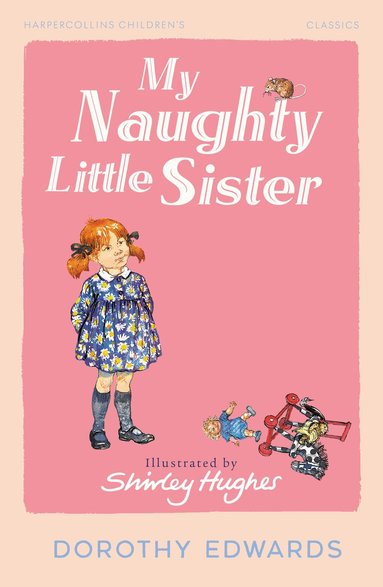 Dorothy Edwards - My Naughty Little Sister, Häftad