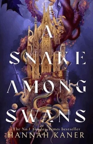 Hannah Kaner - Snake Among Swans, Häftad