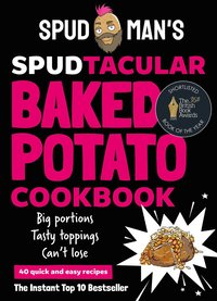 bokomslag Spud Man's Spudtacular Baked Potato Cookbook