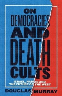 bokomslag On Democracies And Death Cults