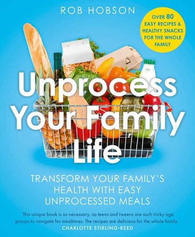 Rob Hobson - Unprocess Your Family Life, Häftad