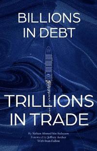 bokomslag From Billions in Debt to Trillions in Trade