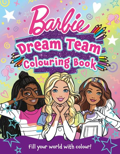 Barbie - Barbie Dream Team Colouring Book, Häftad