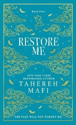 Tahereh Mafi - Restore Me, Inbunden