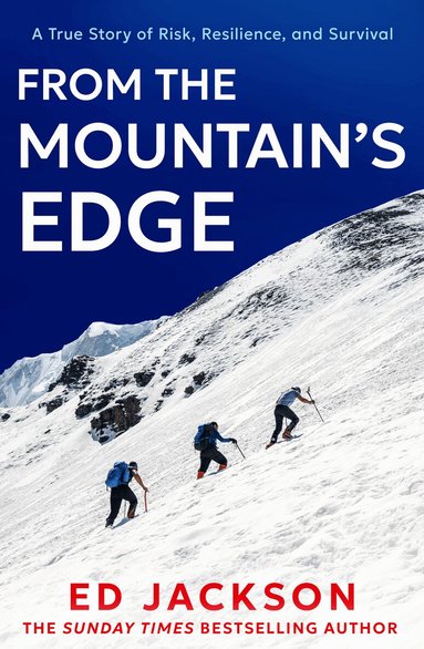 Ed Jackson - From the Mountain’s Edge, Inbunden