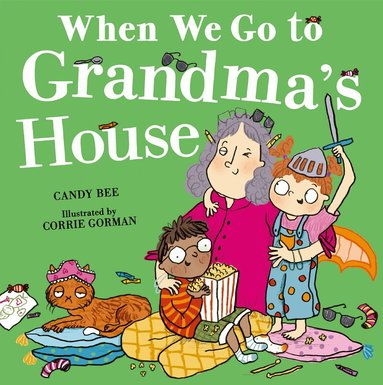 Candy Bee - When We Go to Grandma’s House, Häftad