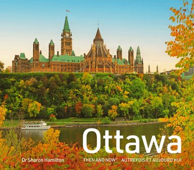 Dr Sharon Hamilton - Ottawa Then and Now, Inbunden