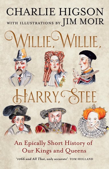 Charlie Higson - Willie, Willie, Harry, Stee, Inbunden