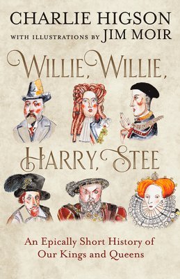 Charlie Higson - Willie, Willie, Harry, Stee, Häftad