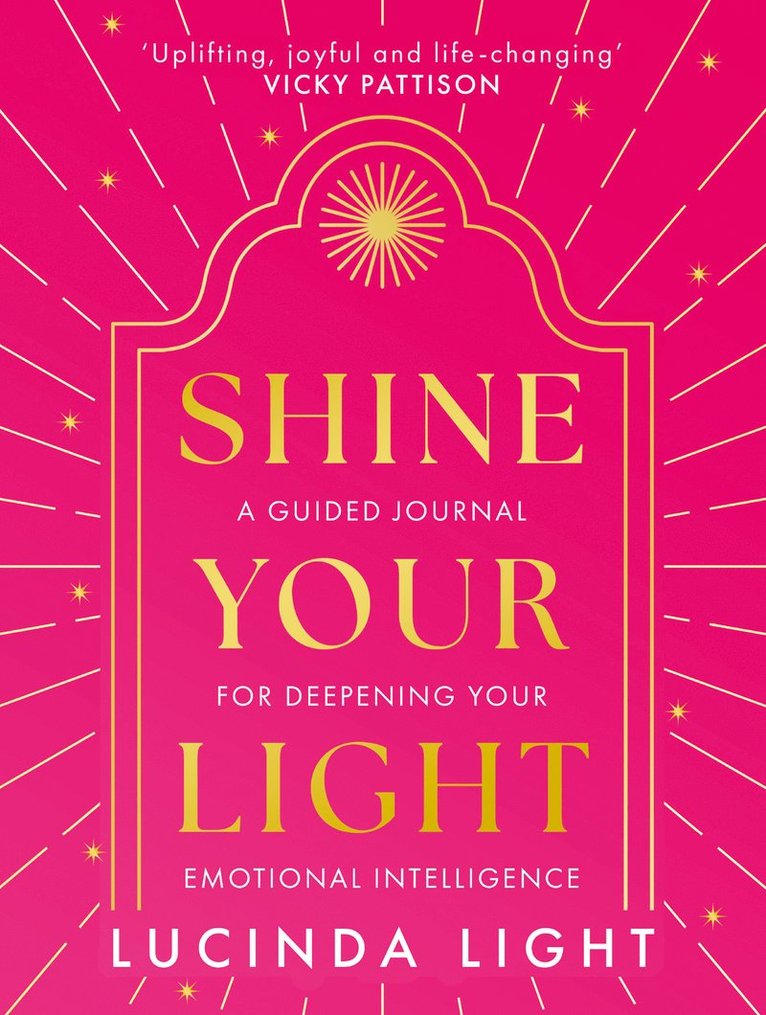 Lucinda Light - Shine Your Light, Inbunden
