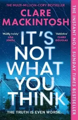 Clare Mackintosh - It’s Not What You Think, Häftad
