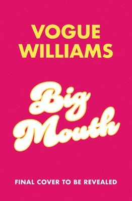 Vogue Williams - Big Mouth, Inbunden