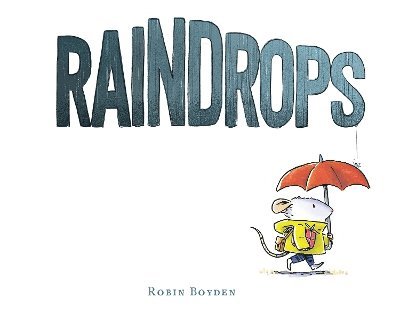 Robin Boyden - Raindrops, Häftad