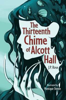 bokomslag The Thirteenth Chime of Alcott Hall