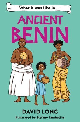 What it was like in Ancient Benin