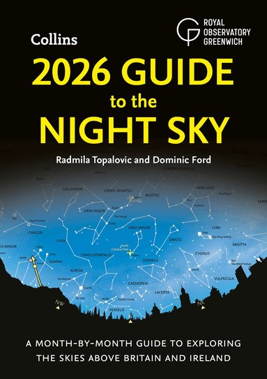 Radmila Topalovic, Dominic Ford, Royal Observatory Greenwich, Collins Astronomy - 2026 Guide to the Night Sky, Häftad