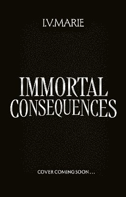 bokomslag Immortal Consequences