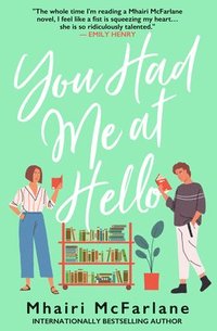 bokomslag You Had Me at Hello
