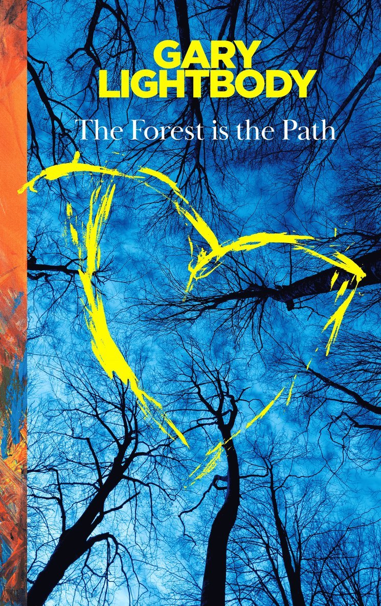 Gary Lightbody - Forest Is the Path, Inbunden