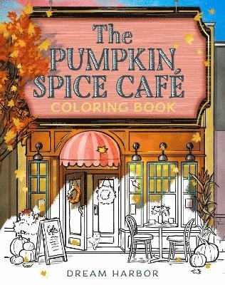 bokomslag Pumpkin Spice Café Coloring Book