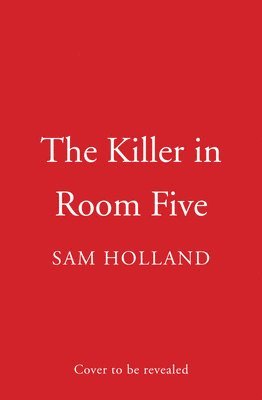 Sam Holland - Killer in Room Five, Häftad