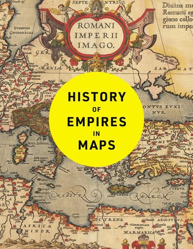 Philip Parker, Collins Books - History of Empires in Maps, Inbunden