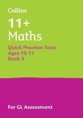 bokomslag 11+ Maths Quick Practice Tests Age 10-11 (Year 6) Book 3