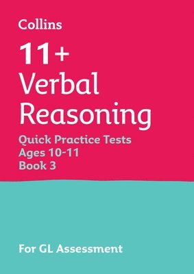 Collins 11+, Collins 11 - 11+ Verbal Reasoning Quick Practice Tests Age 10-11 (Year 6) Book 3, Häftad