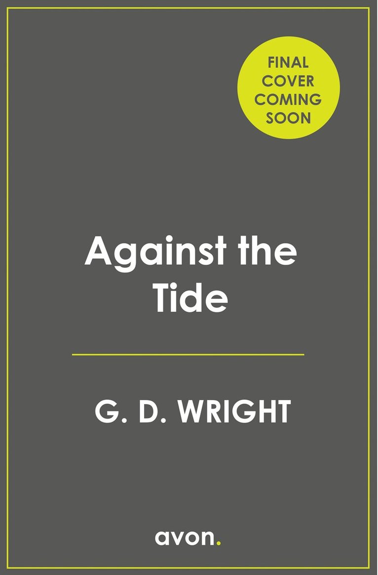 G. D. Wright - Against the Tide, Häftad