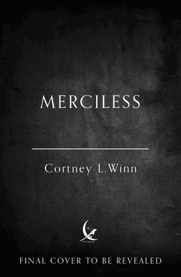 Cortney L. Winn - Merciless, Inbunden