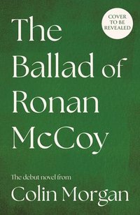 bokomslag Ballad of Ronan McCoy