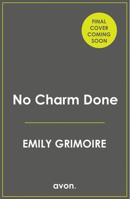 Emily Grimoire - No Charm Done, Häftad