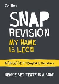 bokomslag My Name is Leon AQA GCSE 9-1 English Literature Text Guide