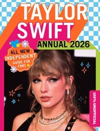 bokomslag 100% Unofficial Taylor Swift Annual 2026