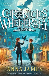 bokomslag Chronicles Of Whetherwhy: The Age Of Enchantment