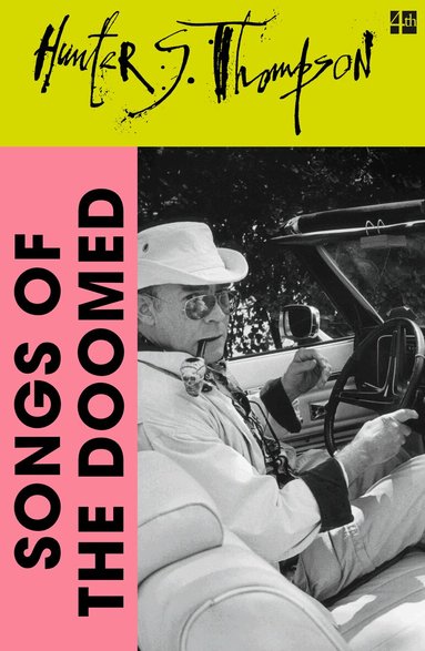 Hunter S. Thompson - Songs of the Doomed, Häftad
