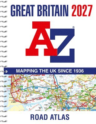 A-Z Maps, Geographers' A-Z Map Co Ltd - Great Britain A-Z Road Atlas 2027 (A4 Spiral), Häftad