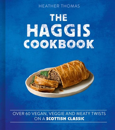 Heather Thomas - Haggis Cookbook, Inbunden
