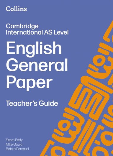 Steve Eddy, Babita Persaud - Cambridge International AS Level English General Paper Teacher’s Guide, Häftad