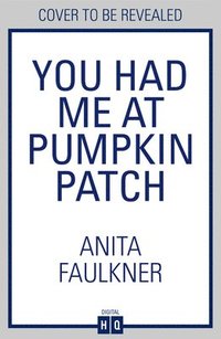 bokomslag You Had Me At Pumpkin Patch