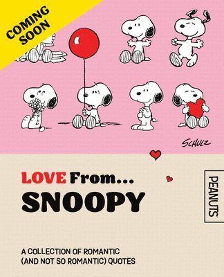 Charles M. Schulz - Official Peanuts: Love From Snoopy, Inbunden