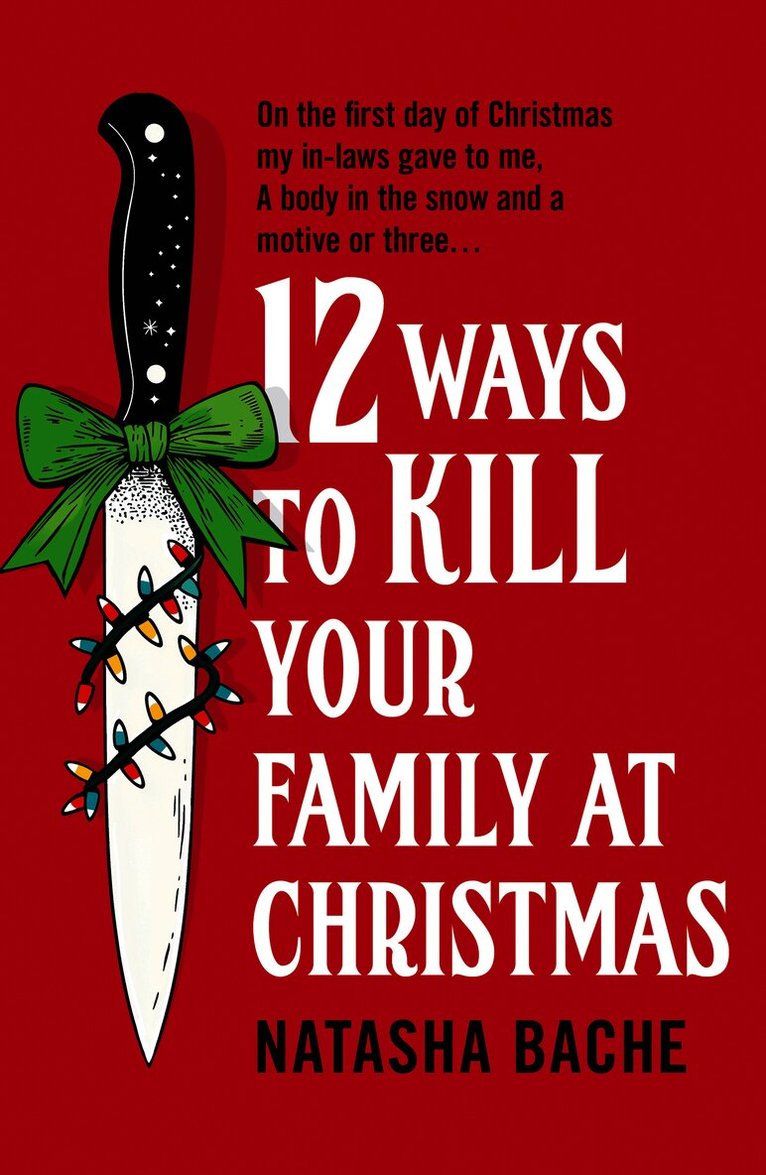 12 Ways to Kill Your Family at Christmas