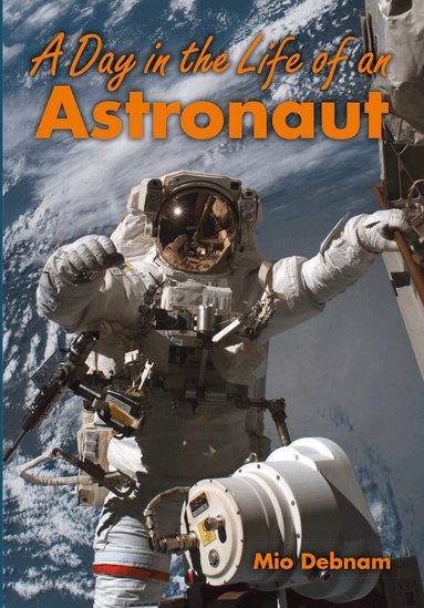 Mio Debnam - Day in the Life of an Astronaut, Häftad