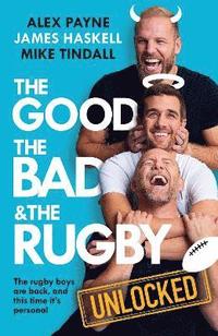 bokomslag Good, the Bad and the Rugby - Unlocked