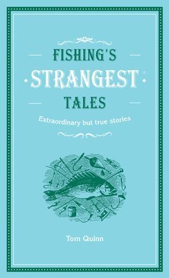 Fishing's Strangest Tales