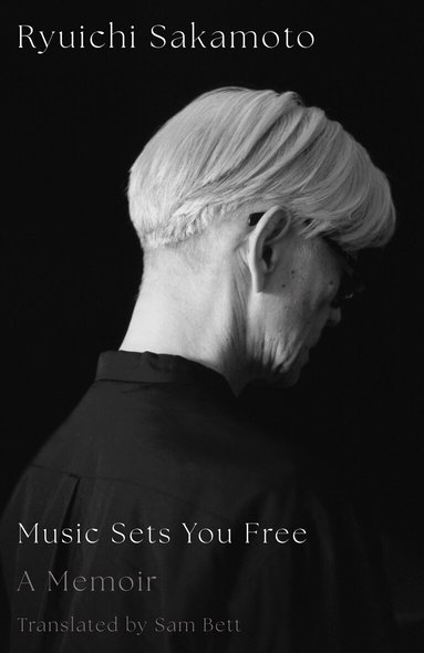 Ryuichi Sakamoto - Music Sets You Free, Inbunden