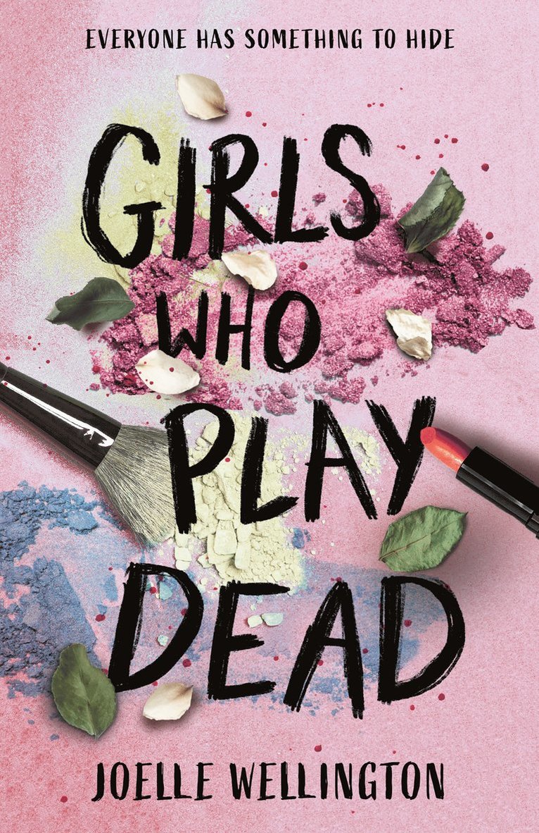 Joelle Wellington - Girls Who Play Dead, Häftad