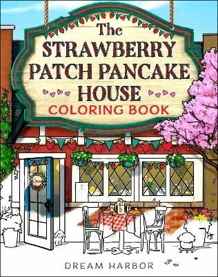 Laurie Gilmore - Strawberry Patch Pancake House Coloring Book, Häftad